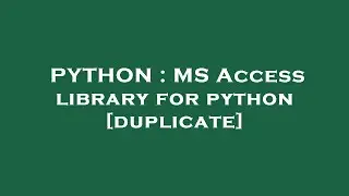 PYTHON : MS Access library for python