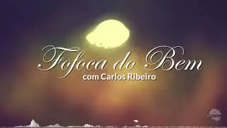 FOFOCA DO BEM 002 - O SEGREDO DA FELICIDADE