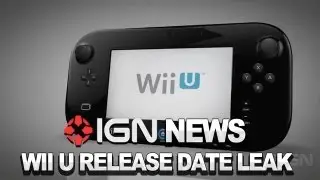 IGN News - Wii U Release Date: More Leaks Suggest Mid-November Launch