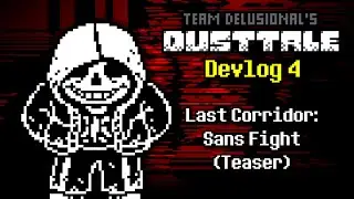 [OUTDATED] Team Delusional's DUSTTALE - Final Encounter First Look