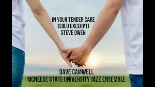 IN YOUR TENDER CARE | STEVE OWEN | DAVE CAMWELL SOLO CLIP