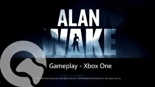 R&eacute;trocompatible Xbox One - Alan Wake Gameplay