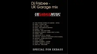 Dj Frisbee - UK Garage