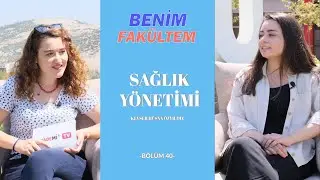 Benim FAKÜLTEM - 40.Bölüm (Süleyman Demirel Üniversitesi - İİBF- Sağlık Yönetimi)