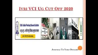 IVRI VCI UG Cut- OFF 2020 #VCI#CUTOFF#IVRI#VETERINARY