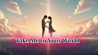 Take Me to Your World| Emotional Romantic Instrumental Music for Relaxation & Dreams