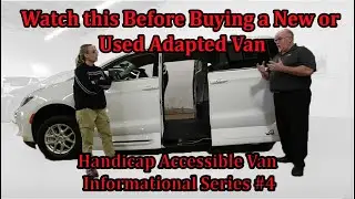 #4 Watch this Before Buying a New or Used Adapted Van: Wheeled Mobility Accessible Van Info Series