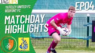 Yateley United FC vs Bedfont FC | EP04