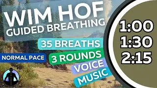 WIM HOF Guided Breathing | 35 Breaths 3 Rounds Normal Pace | Up to 2:15min