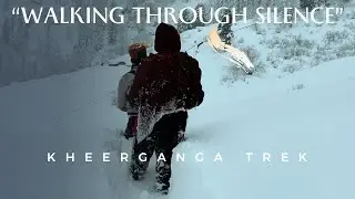 Kheerganga Winter Trek | Walking Through Silence ❄️| Himachal Pradesh