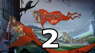 The Banner Saga Walkthrough Part 2 - No Commentary Playthrough (PC)