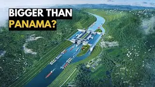 China&rsquo;s $10 Billion Mega Canal Project: The Next Panama Canal?