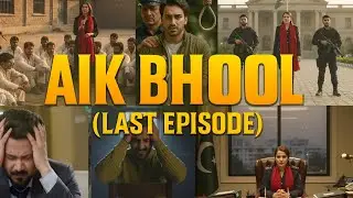 Aik Bhool Last Episode Review 🔥 | Hadia Becomes Commissioner - Amazing Ending & Full Story ! 😍🔥