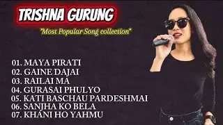  TRISHNA GURUNG – Best Nepali Song Collection 2025 🎶