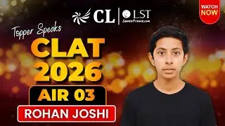 CLAT 2026 AIR 03: Rohan Joshi's Journey & Honest Advice for CLAT 2027 Aspirants! | CL-LST