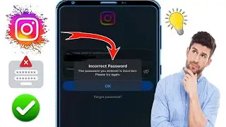 Как исправить проблему с неправильным паролем Instagram на Android проблема с неправильным паролем