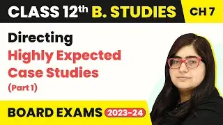Highly Expected Case Studies (Part 1) - Directing | Class 12 Business Studies Chapter 7 | 2024-25