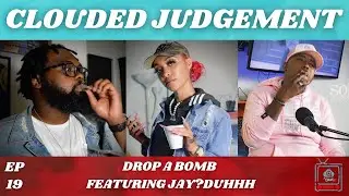 Cloud TV gets to know THE REAL Jay?Duhhh | Clouded Judgement Podcast