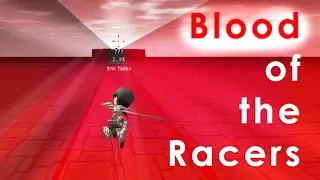 [AoTTG Racing Map] Blood of the Racers: 208.56 seconds