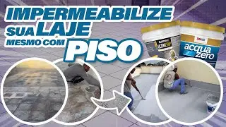 ELIMINE VAZAMENTO E INFILTRAÇÃO DA SUA LAJE MESMO COM PISO!