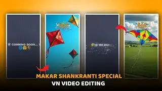 Alight Motion In Uttarayan Status Editing | makar shankranti special status video editing vn 