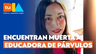 Misterioso crímen: Educadora de párvula es hallada sin vida en su casa | Tu Día