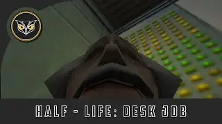 HALF-LIFE: Black Mesa - Desk Job ➤ Full Walkthrough | No comment