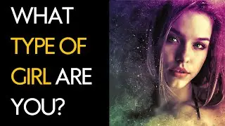 Discover Your Inner Self - What Type of Girl Are You? Personality Test - My Quiz Channel