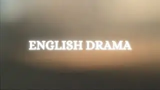ENGLISH DRAMA MIDTEST PROJECT