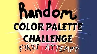 My 1st Attempt at Color Palette Challenge! DAY ONE