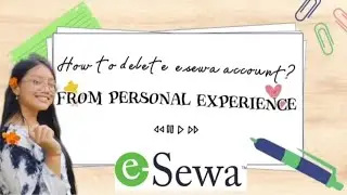 How to delete esewa account|| esewa kasari delete garne|| full guide|| personal experience || 🇳🇵
