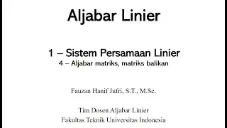 [Aljabar Linier] 1.4 SPL - Matriks Balikan (Inverse), Matriks 2 x 2