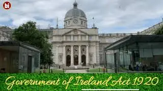 Government of Ireland Act 1920 -आयरलैंड सरकार अधिनियम १९२० -Europe -Ireland -यूरोप -Govt. Of Ireland