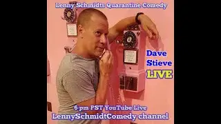 David Stieve (LSQC147):  Lenny Schmidts Quarantine Comedy