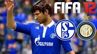 FIFA 12 | SCHALKE 04 vs INTER | Gameplay #fifa #fifa12 #pc #retro #schalke04 #inter