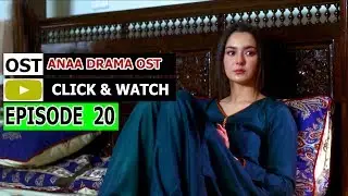 Anaa Drama Episode 20 Promo