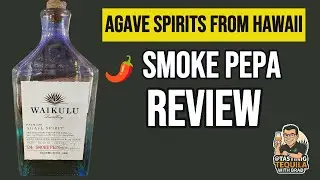 Waikulu Smoke Pepa REVIEW 🌶️ | Unique Agave Spirit Tasting