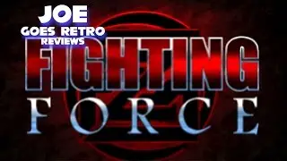 Fighting Force (PS1) Review - Joe Goes Retro
