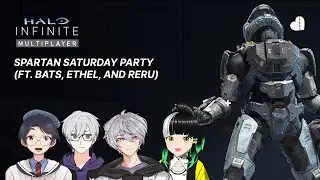 【Halo Infinite】Saturday Slayer with Tilehopper, Bats and Ethel [EN/ID VTuber/PNGTuber]