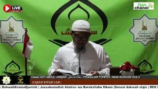 KAJIAN KITAB ILMU - USTAD ADY ABDUL JABBAR - PONEPS IMAM BUKHARI SOLO