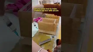 Do you know how to make medical use box with acrylic #acrylicbox #acrylicstoragebox #acrylicproduct