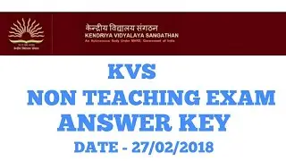 KVS NON TEACHING EXAM ANSWERS KEY DATE 27/02/18