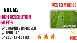 PES 20 Mobile Lag Fix MOD V1🔥