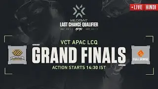 [Hindi] VCT APAC LCQ | Grand Finals [Northeption vs FULL SENSE]