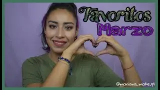 EPIC WIN Favoritos Marzo| MarianaMakeUp1