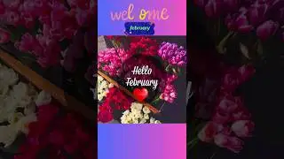 1st February 2024❤️welcome February quotes status/happy February status video#1february 2024status❤️