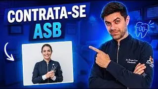 COMO OS DENTISTAS CONTRATAM ASB&rsquo;s