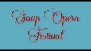 Soap Opera Festival - teaser 2