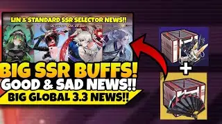 [BIG GLOBAL NEWS!] BIG SSR BUFFS + Lin & Standard Selector News & More!!