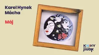 Karel Hynek Mácha, Máj - obsah